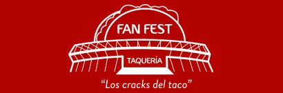 Fan Fest Taqueria patrocinador SIGO AL TRI